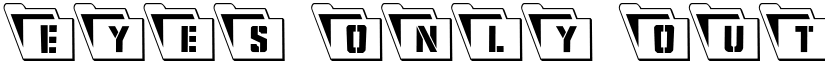 Eyes Only Outline Condensed Leftalic Outline Condensed Italic font