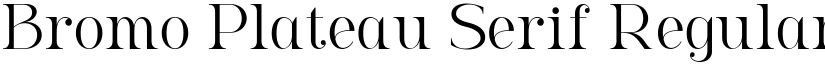 Bromo Plateau Serif Regular font