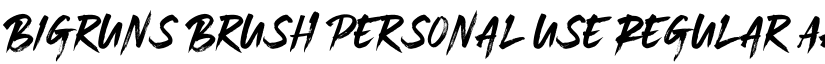 Bigruns Brush personal use Regular font