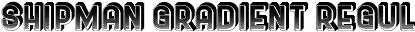 Shipman Gradient Regular font