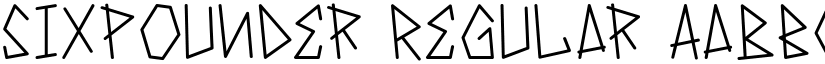 Sixpounder Regular font