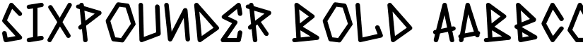 Sixpounder Bold font