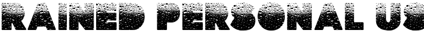 RAINED PERSONAL USE Regular font
