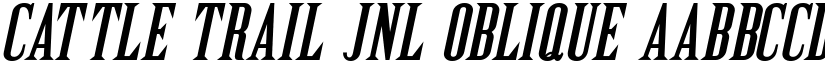 Cattle Trail JNL Oblique font