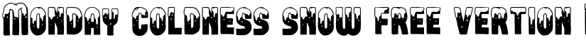 Monday coldness snow free vertion Regular font