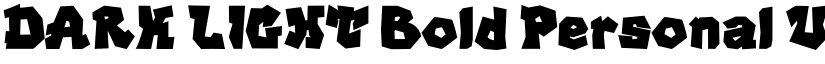 DARK LIGHT Bold Personal Use font