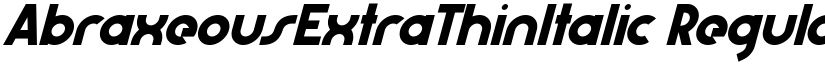 AbraxeousExtraThinItalic Regular font