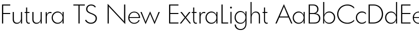 Futura TS New ExtraLight font