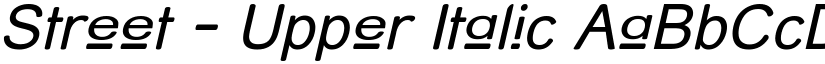 Street - Upper Italic font