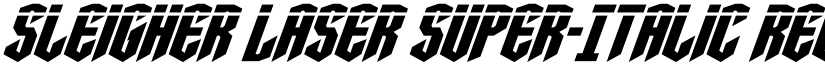 Sleigher Laser Super-Italic Regular font