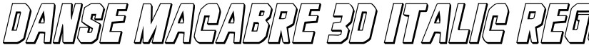 Danse Macabre 3D Italic Regular font