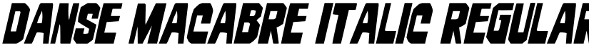 Danse Macabre Italic Regular font