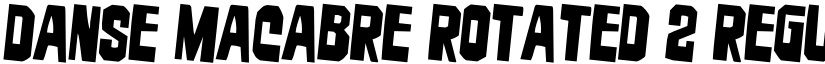 Danse Macabre Rotated 2 Regular font