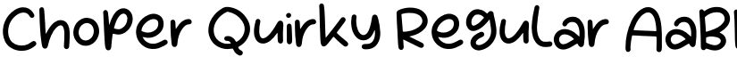 Choper Quirky Regular font