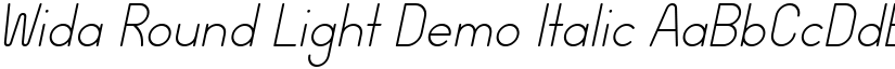 Wida Round Light Demo Italic font