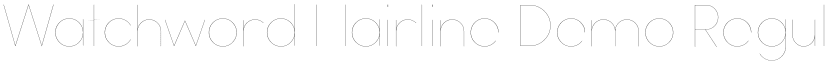 Watchword Hairline Demo Regular font