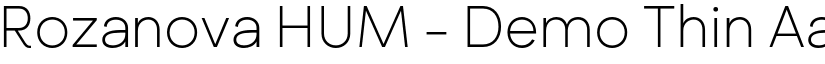Rozanova HUM - Demo Thin font