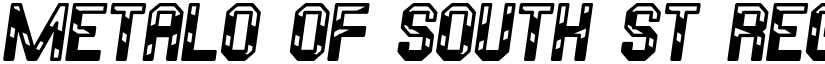 Metalo Of South St Regular font