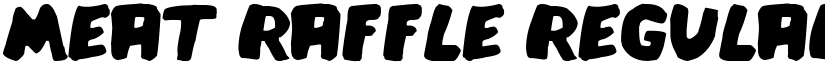 Meat Raffle Regular font