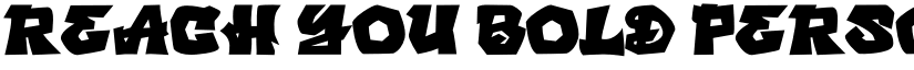 REACH YOU BOLD PERSONAL USE font