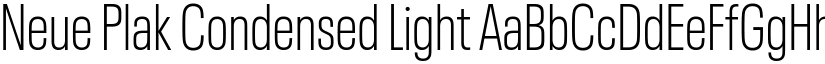 Neue Plak Condensed Light font