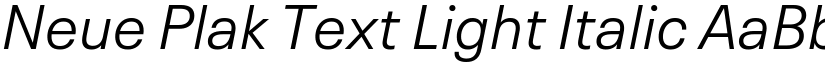 Neue Plak Text Light Italic font