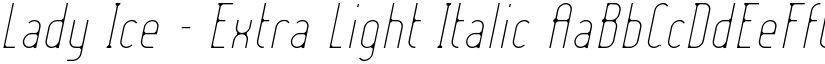 Lady Ice - Extra Light Italic font