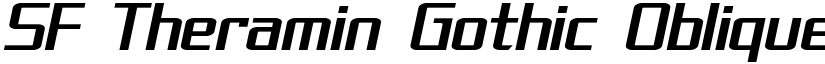 SF Theramin Gothic Oblique font