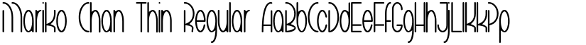 Mariko Chan Thin Regular font