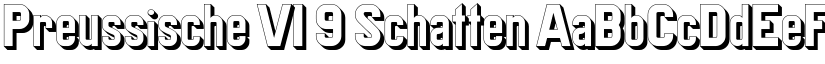 Preussische VI 9 Schatten font