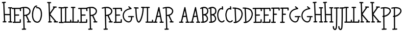 HERO KILLER Regular font