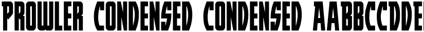 Prowler Condensed Condensed font