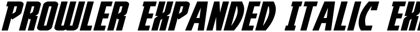 Prowler Expanded Italic Expanded Italic font