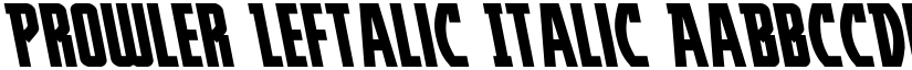 Prowler Leftalic Italic font