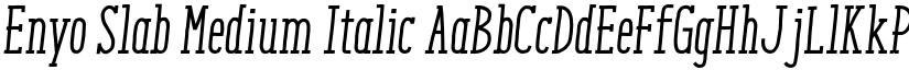 Enyo Slab Medium Italic font