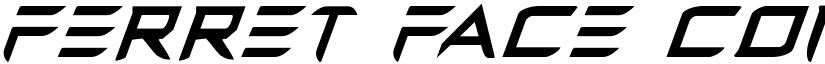 Ferret Face Condensed Italic Condensed Italic font