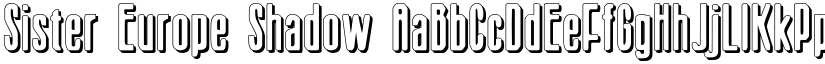 Sister Europe Shadow font