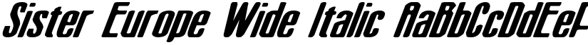 Sister Europe Wide Italic font