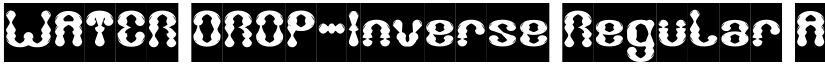 WATER DROP-Inverse Regular font