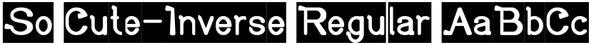 So Cute-Inverse Regular font