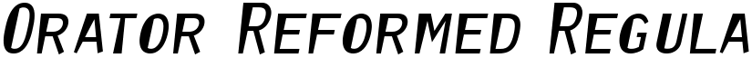 Orator Reformed Regular font