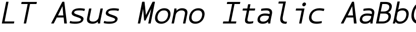 LT Asus Mono Italic font