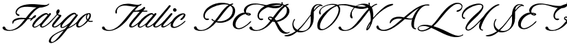 Fargo Italic PERSONAL USE Regular font