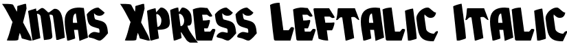 Xmas Xpress Leftalic Italic font