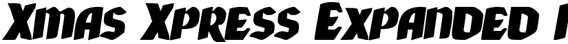 Xmas Xpress Expanded Italic Expanded Italic font