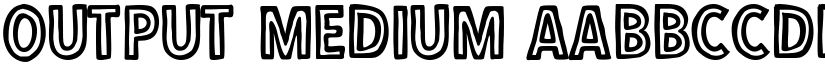 Output Medium font