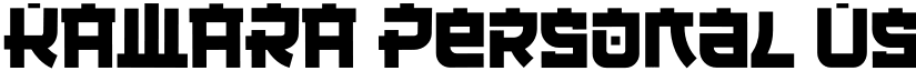 KAWARA Personal Use font