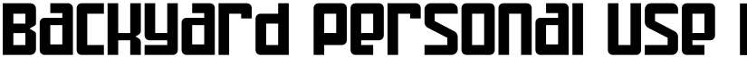 Backyard personal use Regular font