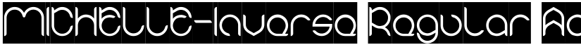 MICHELLE-Inverse Regular font