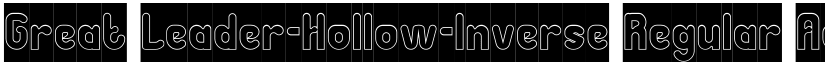 Great Leader-Hollow-Inverse Regular font